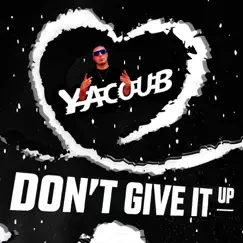 Don't Give It Up Song Lyrics