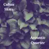 Cuban Skies - Single album lyrics, reviews, download