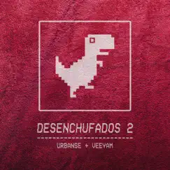 Desenchufados 2 - EP by Veeyam & Urbanse album reviews, ratings, credits