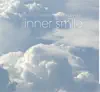 Inner Smile album lyrics, reviews, download