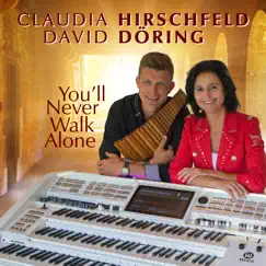 You'll Never Walk Alone by Claudia Hirschfeld & David Döring album reviews, ratings, credits