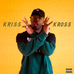 Kriss Kross - Single by D$wiss album reviews, ratings, credits