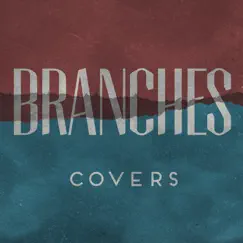Covers - Single by Branches album reviews, ratings, credits