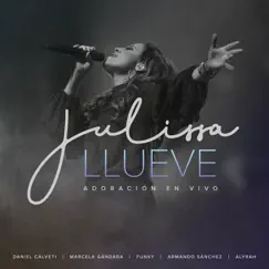 Llueve (En Vivo) by Julissa album reviews, ratings, credits
