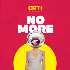 No More - Single by D.O.T.I album reviews, ratings, credits