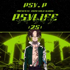 PSYLIFE.25 by Psy.P & Higher Brothers album reviews, ratings, credits