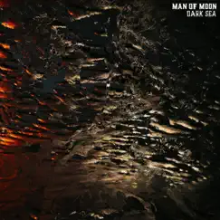 Dark Sea by Man of Moon album reviews, ratings, credits
