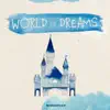 World of Dreams song lyrics