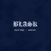 Blask - Single album lyrics, reviews, download