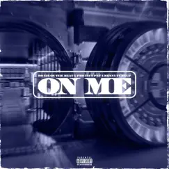 On Me - Single by Rojas On The Beat, Kenny Turnup & Project Pat album reviews, ratings, credits