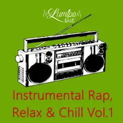 Instrumental Rap, Relax & Chill Vol.1 by Coffe Lofi, Lumipa Beats & Chill Hip-Hop Beats album reviews, ratings, credits