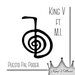 Puesto Pal Poder - Single by King V album reviews, ratings, credits