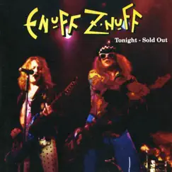 Tonight - Sold Out (Live) by Enuff Z'Nuff album reviews, ratings, credits