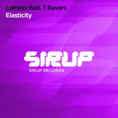 Elasticity (feat. T Ravers) Song Lyrics