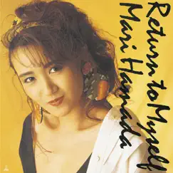 RETURN TO MYSELF (Remastered) by Mari Hamada album reviews, ratings, credits