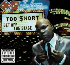 Get Off the Stage by Too $hort album reviews, ratings, credits