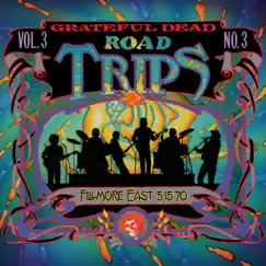 Road Trips, Vol. 3 No. 3: 5/15/70 (Fillmore East, New York, NY) by Grateful Dead album reviews, ratings, credits