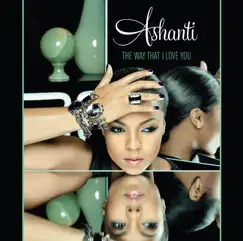 The Way That I Love You - Single by Ashanti album reviews, ratings, credits