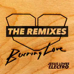Burning Love (Maxem Remix) Song Lyrics