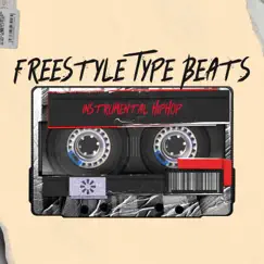 Freestyle Type Beats - Instrumental Hip Hop (feat. Instrumental Hip Hop Beats Gang) by Instrumental Rap Hip Hop & Beats De Rap album reviews, ratings, credits