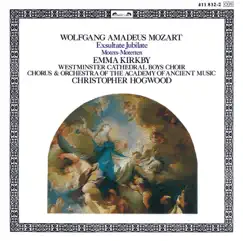 Mozart: Exsultate Jubilate; Motets by Dame Emma Kirkby, Academy of Ancient Music Chorus, Choir Of Westminster Cathedral, Academy of Ancient Music & Christopher Hogwood album reviews, ratings, credits