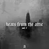 Beats from the Attic Vol. 1 album lyrics, reviews, download