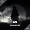 Darkness - Single album lyrics, reviews, download