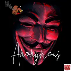 Anonymous (feat. Yung Xclusive) Song Lyrics