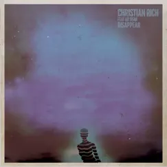 Disappear (feat. Jay Sean) - Single by Christian Rich album reviews, ratings, credits