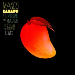 MANGO (Louis Futon & Robotaki Remix) [feat. Adeline & Masego] - Single by KAMAUU album reviews, ratings, credits