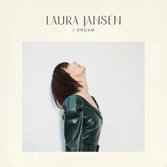 I Dream - Single by Laura Jansen album reviews, ratings, credits