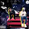 Down ! (feat. Baby Mike) - Single album lyrics, reviews, download