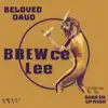 Brewce Lee album lyrics, reviews, download