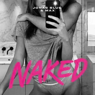 Download Naked Jonas Blue & MAX MP3