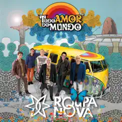 Todo Amor do Mundo by Roupa Nova album reviews, ratings, credits