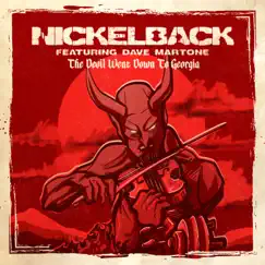 The Devil Went Down to Georgia - Single (feat. Dave Martone) - Single by Nickelback album reviews, ratings, credits