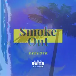 Smoke Out - Single by DeeCOSB album reviews, ratings, credits