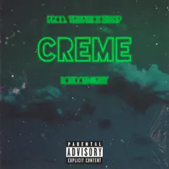 Creme (feat. London Grey & Zhap) Song Lyrics