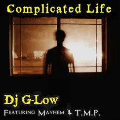 Complicated Life - Single by Dj G-Low album reviews, ratings, credits