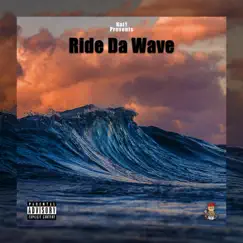 Ride Da Wave 21 Gun Salute Song Lyrics