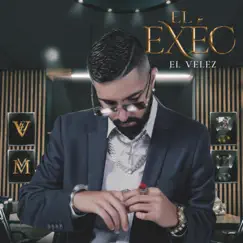 El Exéc by El Velez album reviews, ratings, credits