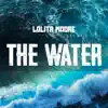 The Water - Single album lyrics, reviews, download