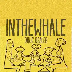 Drug Dealer - Single by INTHEWHALE album reviews, ratings, credits