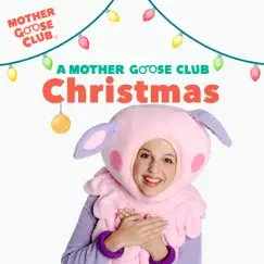 A Mother Goose Club Christmas by Mother Goose Club album reviews, ratings, credits