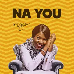 Na You - Single by Same OG album reviews, ratings, credits