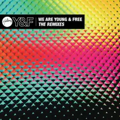We Are Young & Free - EP (The Remixes) by Hillsong Young & Free album reviews, ratings, credits