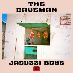 The Caveman - Single by Jacuzzi Boys album reviews, ratings, credits
