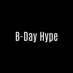 B-day Hype (feat. Masoud) - Single by Hip Hop Construction Co. album reviews, ratings, credits