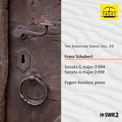 The Koroliov Series, Vol. 15: Schubert – Piano Sonatas, D. 894 & 959 by Evgeni Koroliov album reviews, ratings, credits