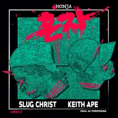 Honja (feat. Keith Ape) - Single by Slug Christ album reviews, ratings, credits
